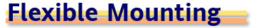 Flexible Mounting